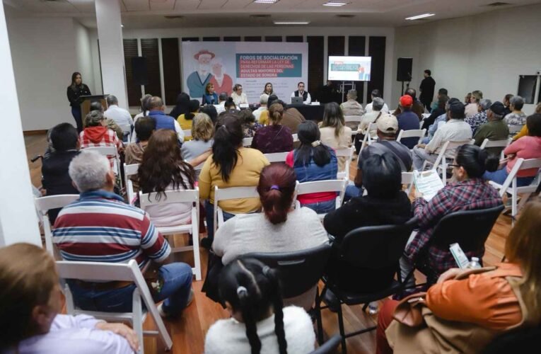 Socializa Congreso de Sonora reforma a favor de personas adultas mayores en Guaymas